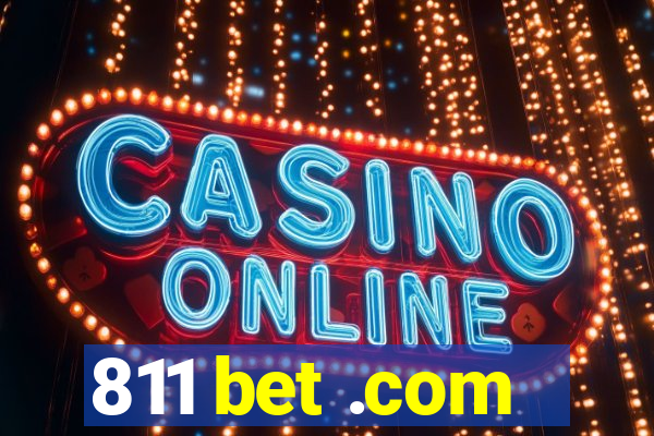 811 bet .com